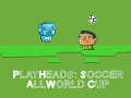 Trò chơi Chơi Heads Soccer: Tất cả các World Cup trực tuyến