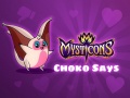 Trò chơi Mysticons Choko Say trực tuyến