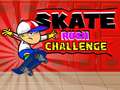 Trò chơi Thử thách Skate Rush trực tuyến