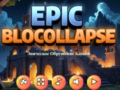 Trò chơi Epic Blocollapse trực tuyến