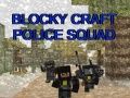 Trò chơi Blocky Craft Đội Cảnh Sát trực tuyến