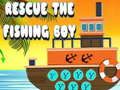 Trò chơi Cứu cậu bé đi fishing trực tuyến