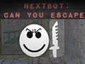 Trò chơi Nextbot: Bạn có thể thoát không? trực tuyến