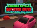 Trò chơi Zombie Royale: Lái xe kẻ giả mạo trực tuyến