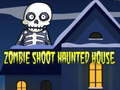 Trò chơi Shooting Zombie: Ngôi Nhà Ma Ám trực tuyến