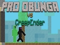 Trò chơi Pro Obunga vs CreepEnder trực tuyến