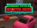 Trò chơi Zombie Royale: Lái xe kẻ giả mạo trực tuyến