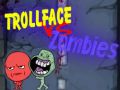 Trò chơi Trollface Đối Đầu Zombie trực tuyến