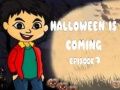Trò chơi Halloween đang đến Tập 1 trực tuyến