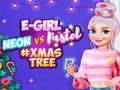Trò chơi Neon vs E Girl #Trang trí Cây Giáng Sinh trực tuyến