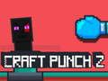 Trò chơi Craft Punch 2 trực tuyến