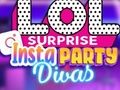 Trò chơi LOL Surprise Insta Party Divas trực tuyến
