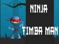 Trò chơi Ninja Timba Người trực tuyến
