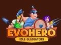 Trò chơi EvoAnh hùng: Gladiators Nhàn rỗi trực tuyến