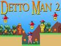 Trò chơi Detto Man 2 trực tuyến