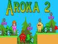 Trò chơi Aroka 2 trực tuyến
