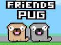 Trò chơi Bạn Bè Pug trực tuyến