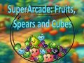 Trò chơi SuperArcade: Trái cây, Thương và Hình khối trực tuyến