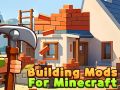 Trò chơi Xây dựng mod cho minecraft trực tuyến