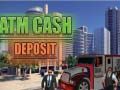 Trò chơi Nạp tiền mặt vào ATM trực tuyến