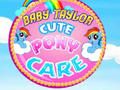 Trò chơi Em Bé Taylor Chăm Sóc Pony Đáng Yêu trực tuyến