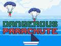 Trò chơi Dù L parachute Nguy Hiểm trực tuyến