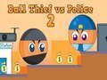Trò chơi Kẻ trộm bóng vs Cảnh sát 2 trực tuyến