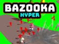 Trò chơi Bazooka Hyper trực tuyến