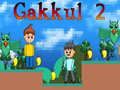 Trò chơi Gakkul 2 trực tuyến