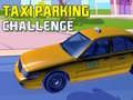 Trò chơi Thử Thách Đỗ Xe Taxi trực tuyến Trò chơi Thử Thách Đỗ Xe Taxi trực tuyến