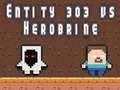 Trò chơi Thực thể 303 vs Herobrine trực tuyến