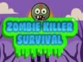 Trò chơi Sinh Tồn Kẻ Giết Zombie trực tuyến