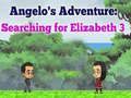 Trò chơi Cuộc phiêu lưu của Angelos: Tìm kiếm Elizabeth 3 trực tuyến