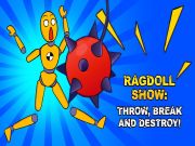 Trò chơi Ragdoll Show: Ném, phá vỡ và phá hủy! trực tuyến