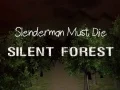 Trò chơi Slenderman Phải Chết: Rừng Im Lặng trực tuyến