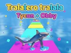 Trò chơi Tralalero tralala Tycoon + Obby trực tuyến