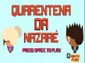 Trò chơi Cách ly Nazare trực tuyến Trò chơi Cách ly Nazare trực tuyến