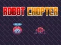 Trò chơi Robot Chopter trực tuyến