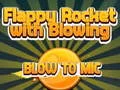 Trò chơi Tên Lửa Flappy Chơi Bằng Cách Thổi Vào Mic trực tuyến