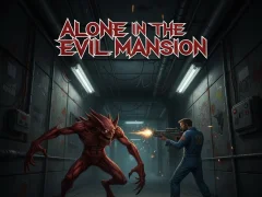 Trò chơi Một mình trong biệt thự độc ác trực tuyến