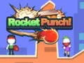 Trò chơi Đấm Rocket trực tuyến Trò chơi Đấm Rocket trực tuyến
