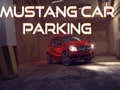 Trò chơi Đỗ xe Mustang trực tuyến