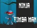 Trò chơi Ninja Timba Người trực tuyến