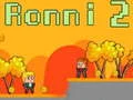 Trò chơi Ronni 2 trực tuyến Trò chơi Ronni 2 trực tuyến