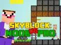 Trò chơi Noob vs Pro Skyblock trực tuyến