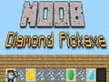Trò chơi Cái cuốc kim cương Noob trực tuyến