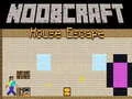 Trò chơi Noobcraft: ĐEscape khỏi Nhà trực tuyến Trò chơi Noobcraft: ĐEscape khỏi Nhà trực tuyến