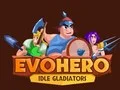 Trò chơi EvoAnh hùng: Gladiators Nhàn rỗi trực tuyến