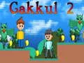 Trò chơi Gakkul 2 trực tuyến Trò chơi Gakkul 2 trực tuyến