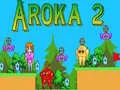Trò chơi Aroka 2 trực tuyến